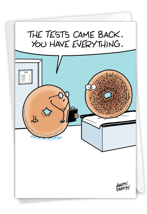 Hilarious Get Well Greeting Card By Mark Parisi From NobleWorksCards.com - Everything Bagel