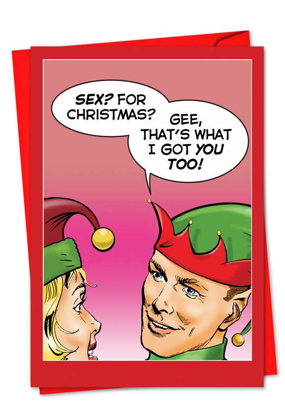 Funny Christmas Paper Greeting Card by John Lustig from NobleWorksCards.com - Sex for Christmas