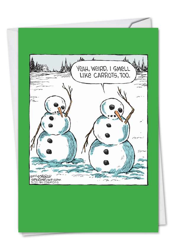 Hysterical Happy Holidays Printed Card by Dave Coverly from NobleWorksCards.com - Weird Carrot Smell
