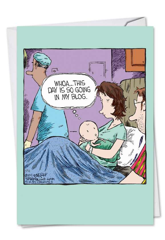 Hysterical Baby Paper Greeting Card by Dave Coverly from NobleWorksCards.com - Baby Blog