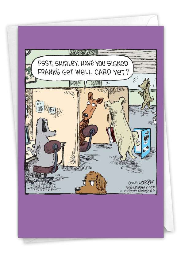 Humorous Get Well Paper Card By Dave Coverly From NobleWorksCards.com - Frank's Card