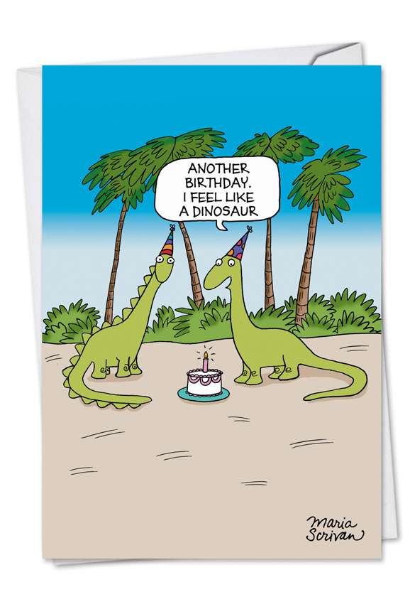Hysterical Birthday Paper Card by Maria Scrivan from NobleWorksCards.com - Dinosaur