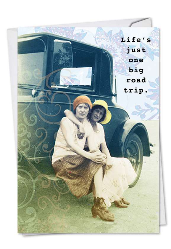 Hysterical Birthday Paper Card by Debbie Tomassi from NobleWorksCards.com - Road Trip