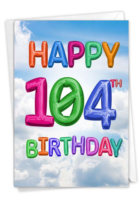Humorous Milestone Birthday Paper Card From NobleWorksCards.com - Inflated Messages-104