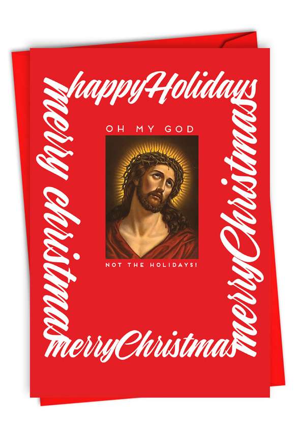Funny Merry Christmas Card By Offensive+Delightful From NobleWorksCards.com - OMG The Holidays