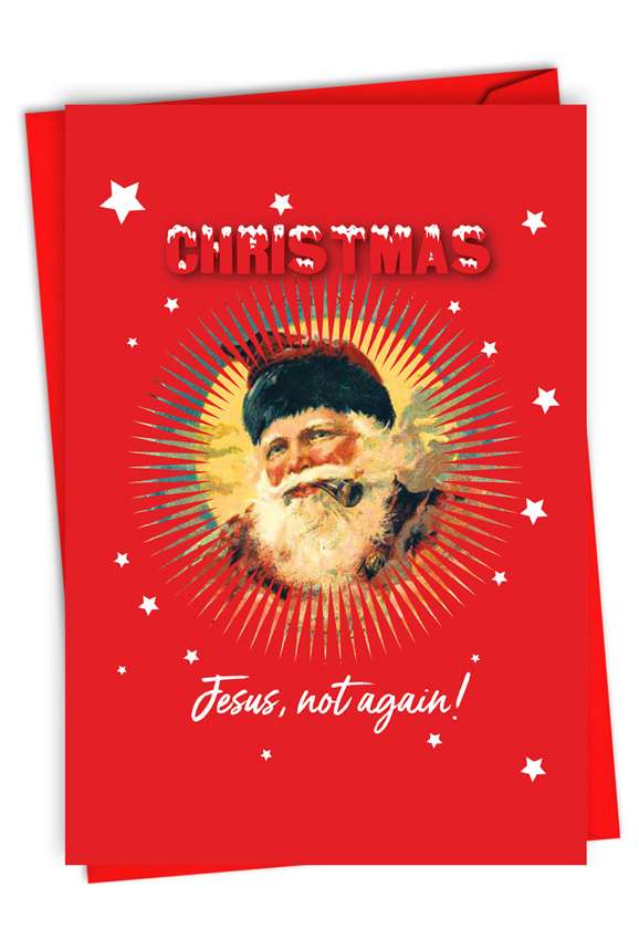 Humorous Merry Christmas Card By Offensive+Delightful From NobleWorksCards.com - Christmas Again