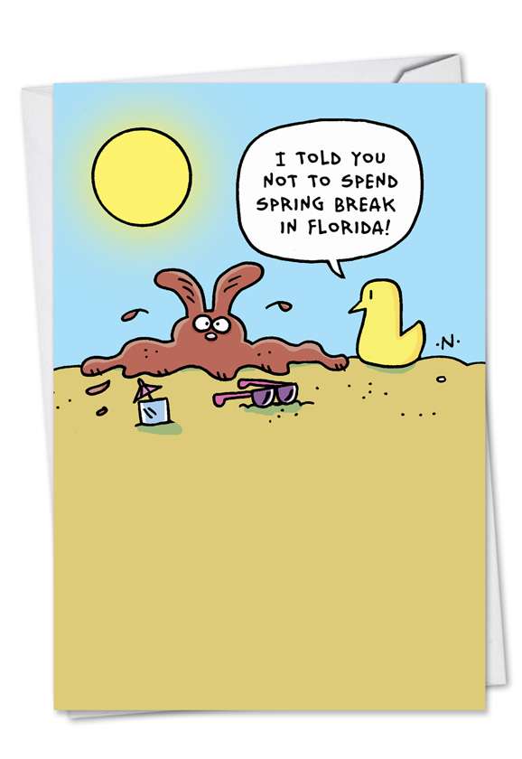 Funny Easter Paper Greeting Card by Scott Nickel from NobleWorksCards.com - Melting Bunny