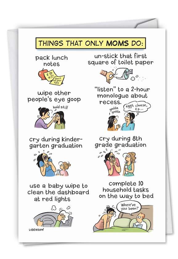 Hilarious Mother's Day Paper Card by Terri Libenson from NobleWorksCards.com - Things Only Moms Do
