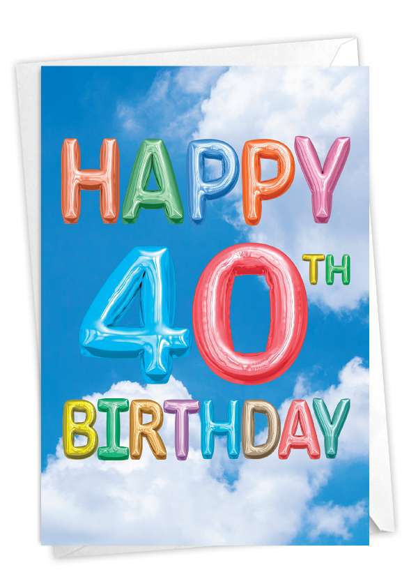 Inflated Messages - 40: Stylish Milestone Birthday Paper Greeting Card