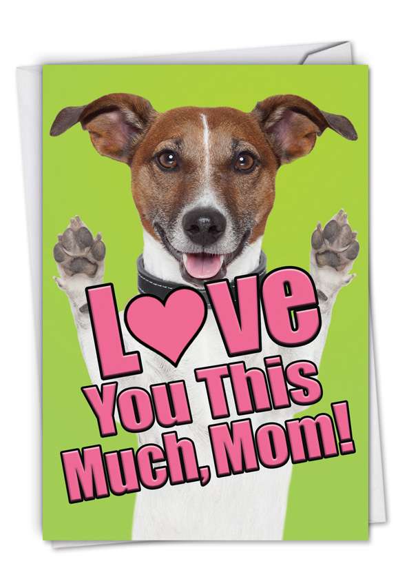 Stylish Mother's Day Card From NobleWorksCards.com - Dog Love You This Much