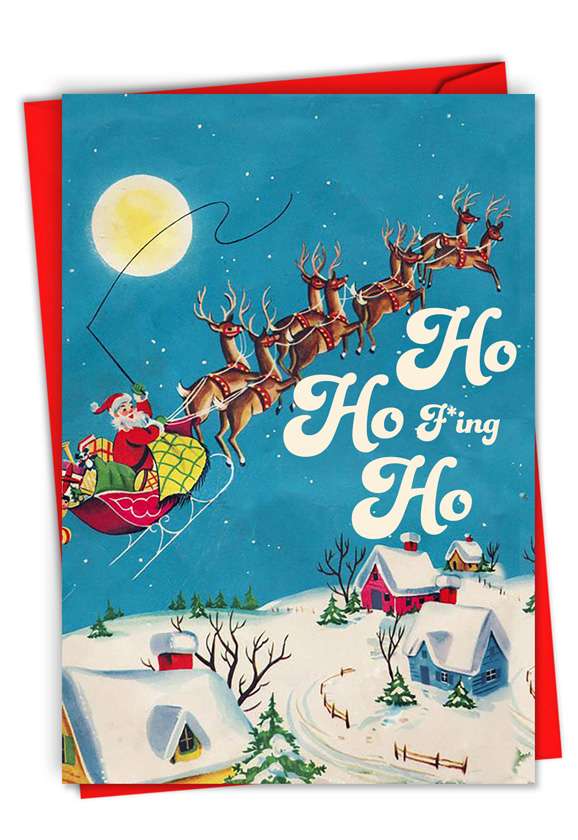 Hysterical Merry Christmas Greeting Card By Offensive+Delightful From NobleWorksCards.com - F*ing Ho