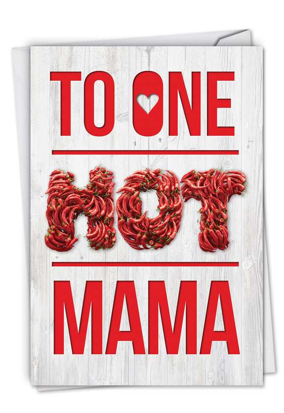 One Hot Mama: Hilarious Mother's Day Printed Greeting Card