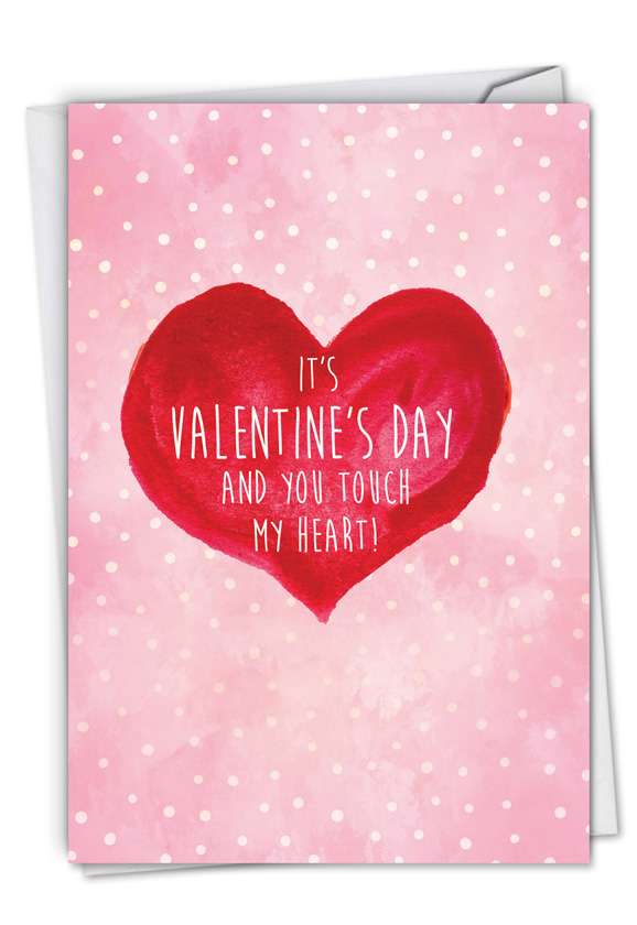 Humorous Valentine's Day Paper Card By D. T. Walsh From NobleWorksCards.com - Touch My Heart