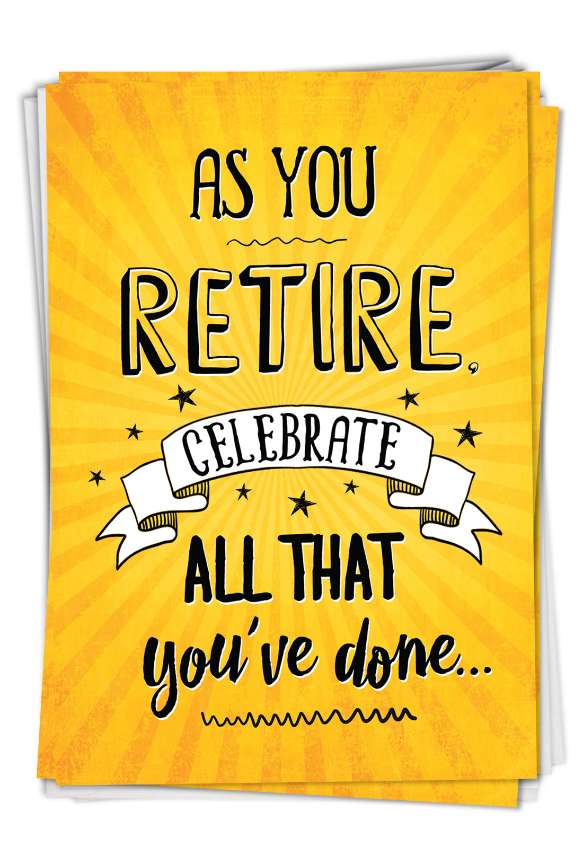 Hysterical Retirement Greeting Card By Johnie Seals From NobleWorksCards.com - As You Retire