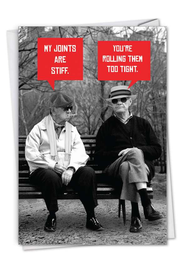 Funny Birthday Paper Greeting Card From NobleWorksCards.com - Men Stiff Joints