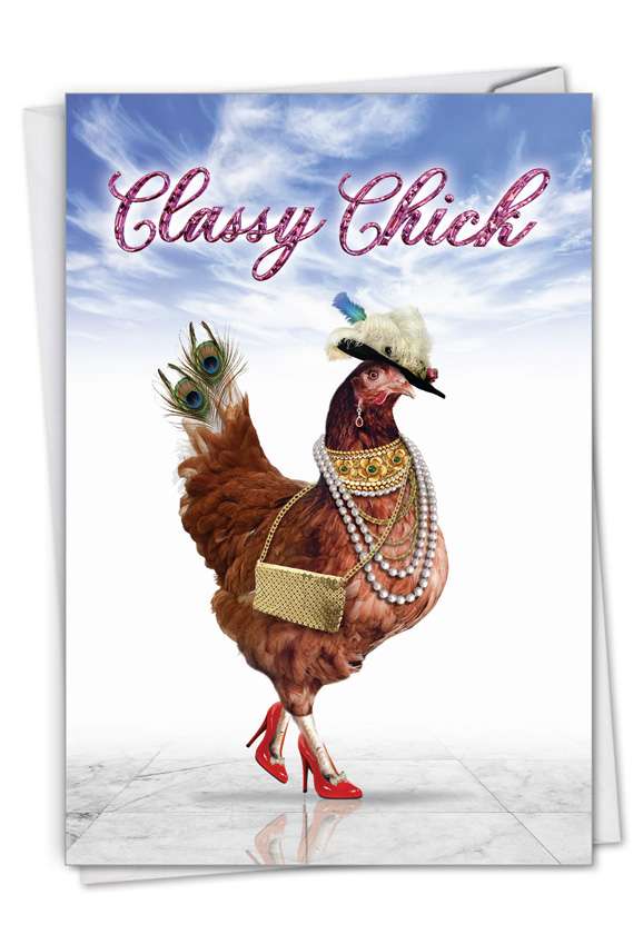 Classy Chick Funny Birthday Paper Card