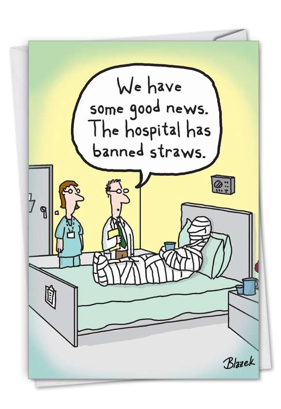 Funny Get Well Card By Dave Blazek From NobleWorksCards.com - Straw Ban