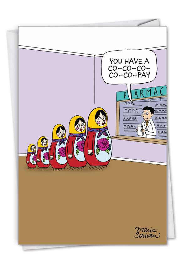 Funny Get Well Paper Greeting Card By Maria Scrivan From NobleWorksCards.com - Co-Pays