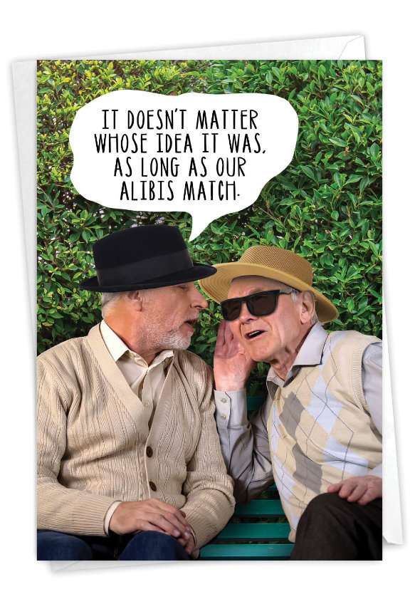 Hilarious Birthday Printed Card From NobleWorksCards.com - Men Matching Alibis