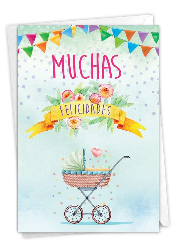 Beautiful Baby Greeting Card By From NobleWorksCards.com - Muchas Felicidades