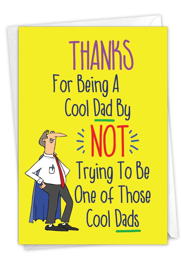 Funny Father's Day Paper Card From NobleWorksCards.com - Cool Dad