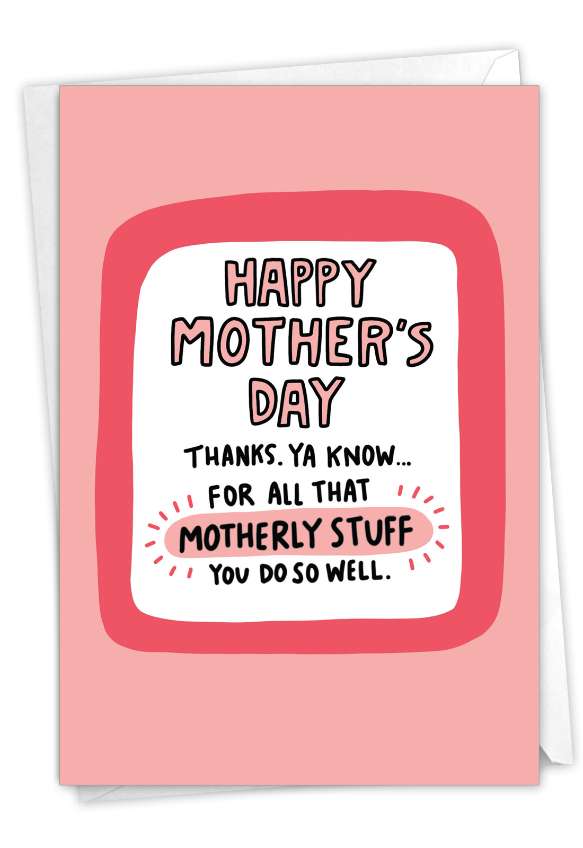 Hysterical Mother's Day Greeting Card By Angela Chick From NobleWorksCards.com - Motherly Stuff