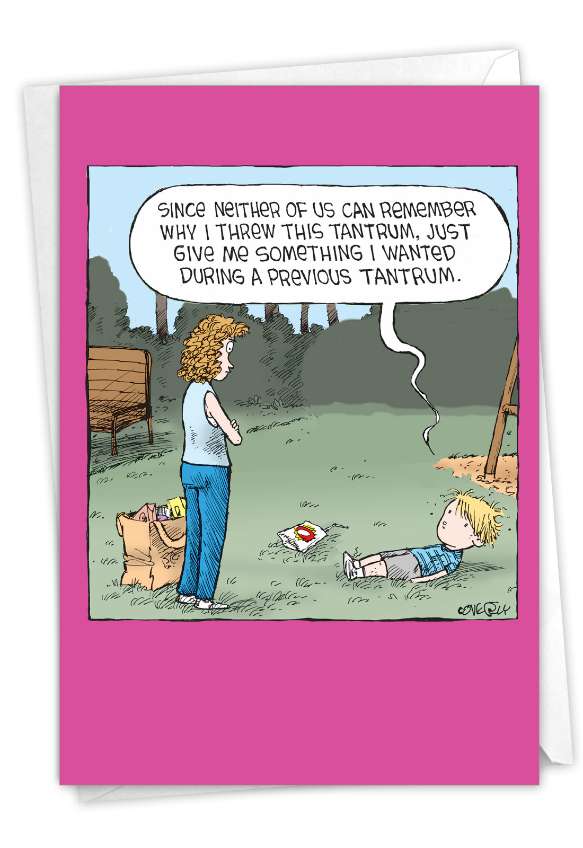 Hysterical Belated Birthday Printed Greeting Card By Dave Coverly From NobleWorksCards.com - Tantrum