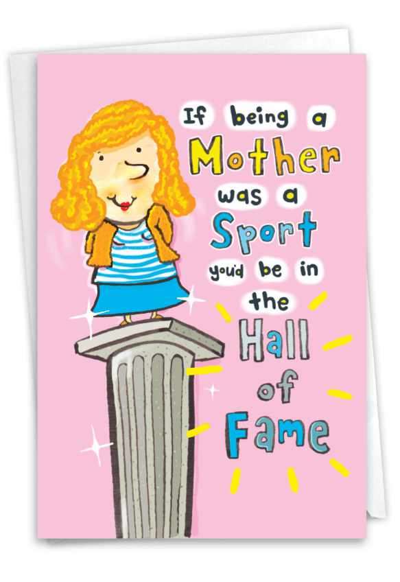 Hysterical Mother's Day Printed Greeting Card By Scott Nelson From NobleWorksCards.com - Mother Hall of Fame