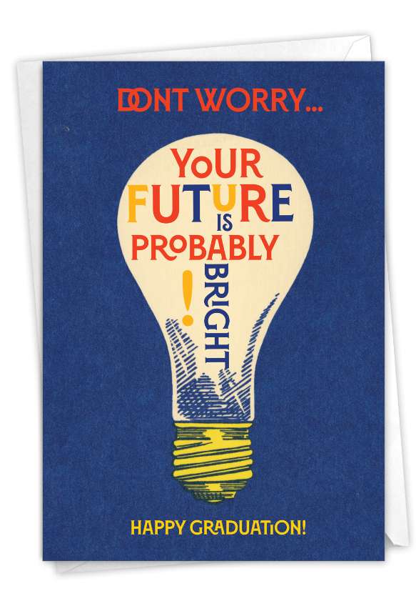 Humorous Graduation Paper Card By Olga Krigman From NobleWorksCards.com - Probably Bright Future