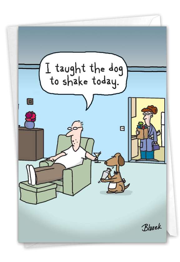 Hysterical Father's Day Greeting Card By Dave Blazek From NobleWorksCards.com - Dog Shaker