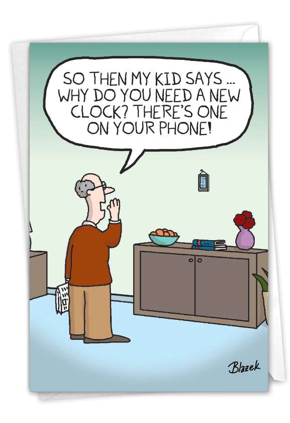 Hilarious Father's Day Printed Card By Dave Blazek From NobleWorksCards.com - Phone Clock