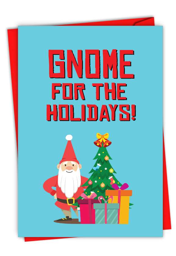 Funny Merry Christmas Card From NobleWorksCards.com - Gnome For The Holidays