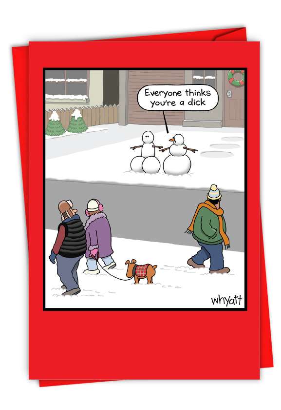 Hilarious Merry Christmas Greeting Card By Tim Whyatt From NobleWorksCards.com - Dick Snowman