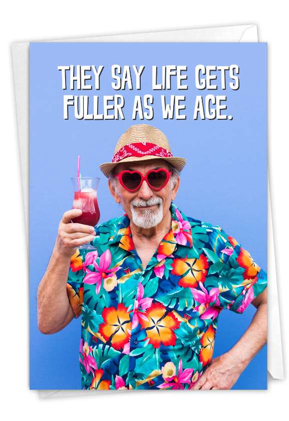 Hysterical Birthday Printed Greeting Card By From NobleWorksCards.com - Life Gets Fuller