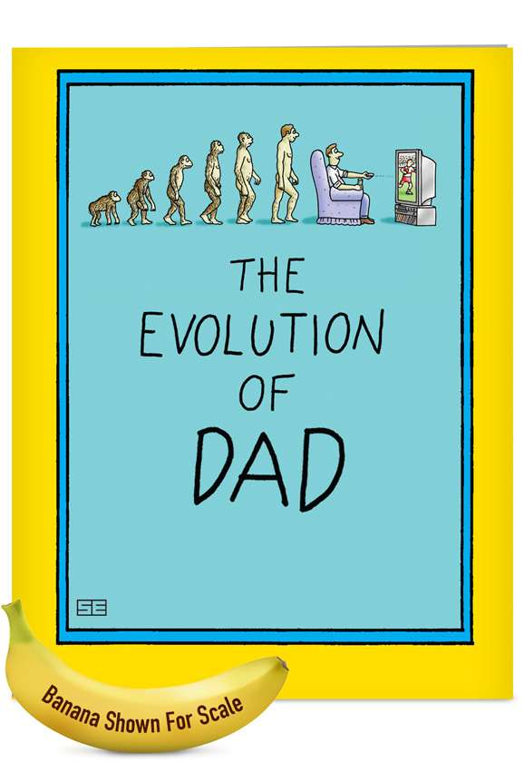 Hysterical Father's Day Jumbo Printed Greeting Card by Stan Eales from NobleWorksCards.com - Evolution of Dad