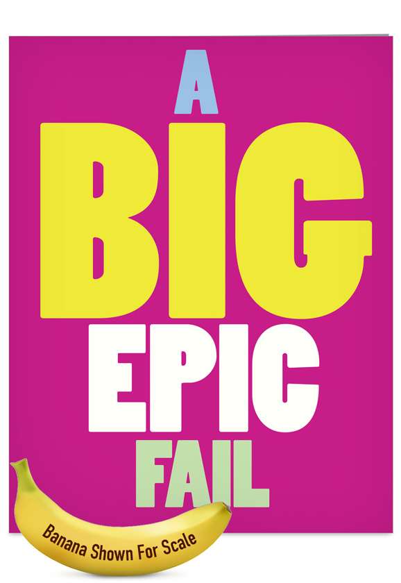 big epic fail big ones sorry card