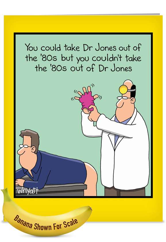 Dr. Jones Birthday Cartoons Birthday Greeting Card Tim Whyatt