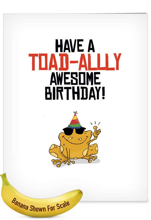 Creative Birthday Jumbo Printed Card From NobleWorksCards.com - Birthday Puns - Frog