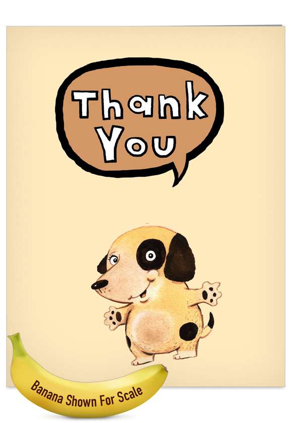 Stylish Thank You Jumbo Paper Greeting Card by Scott Nelson from NobleWorksCards.com - Fuzzy Tummies