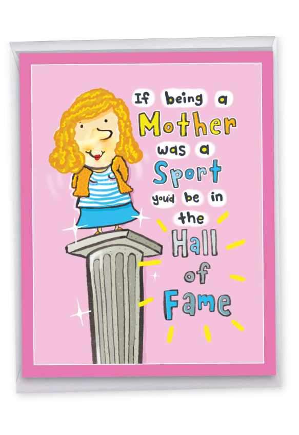 Hysterical Mother's Day Jumbo Greeting Card By Scott Nelson From NobleWorksCards.com - Mother Hall of Fame