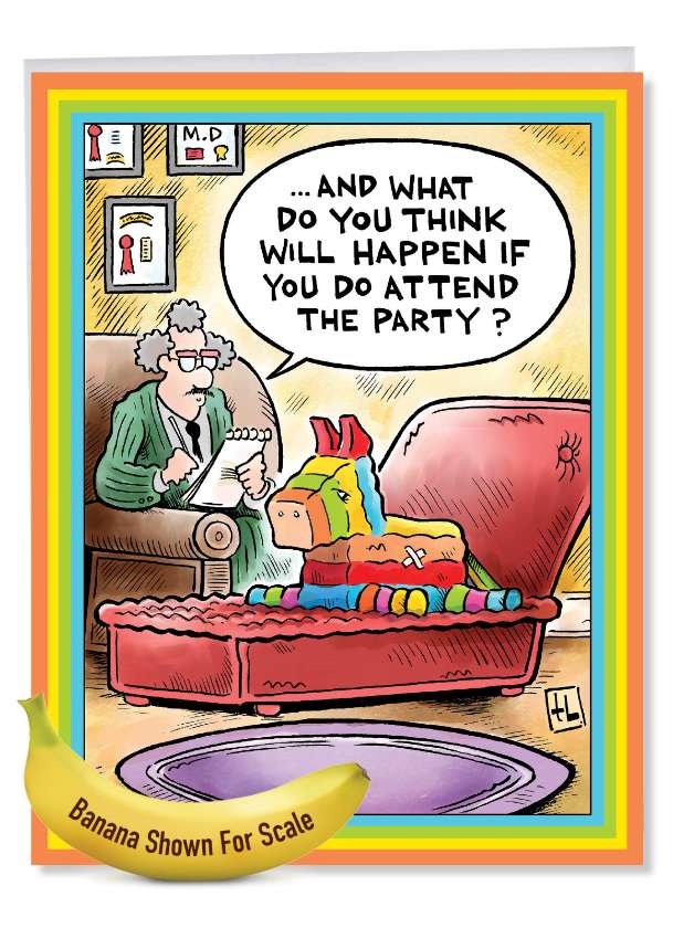 Hilarious Birthday Jumbo Printed Card By Tony Lopes From NobleWorksCards.com - Pinata Therapy