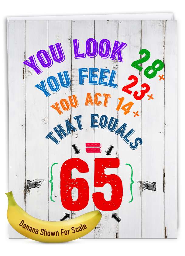 Hysterical Milestone Birthday Jumbo Greeting Card From NobleWorksCards.com - Age Equation-65
